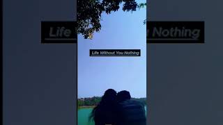 life without u nothing 🥺🤍 #couple #love #lovelife #shorts