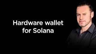 Best Hardware Wallet for Solana