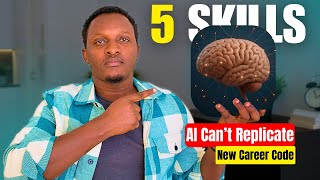 5 soft skills AI Can't Replace
