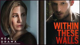Within These Walls | Full Thriller Movie | Real Drama