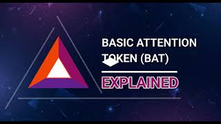 BAT (Basic Attention Token): What is BAT? (EXPLAINED) | Cryptela