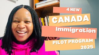 Four New Canada Immigration Pilot Program 2025| #canadaimmigration #internationalstudents