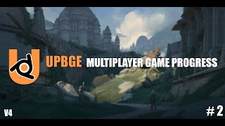 UPBGE - Multiplayer game progress - #2 - V4