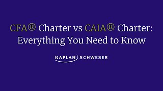 CFA® Charter vs CAIA® Charter: Everything You Need to Know