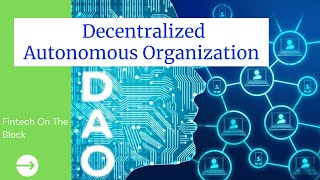 What is a DAO? | Decentralized Autonomous Organization | DAO Explained with Examples!