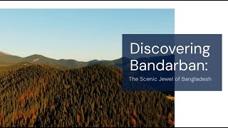 The scenic jewel of bangladesh
