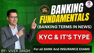 Banking & Financial Awareness for Bank Exams|Banking Fundamentals |KYC & It's Type  |by Vivek Singh