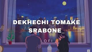 Dekhechi Tomake Srabone - Lofi Song  Challenge  Lyrical  Dev  Subhashree  Shaan June  Jeet G 40