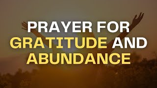 Gratitude Prayer for Abundance & Blessings | Attract Prosperity into Your Life