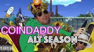 CoinDaddy ft. Erik The Automator - Alt Season (Where The Money At?)