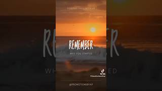 Feeling Unmotivated? | Remember Why You Started #Motivation #positive #positivevibes #positiveenergy