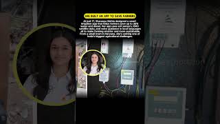 How a 17-Yr-Old Saved Water, Diesel & Crops | Sharanya Mehta’s Smart Irrigation App