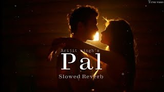 Pal Ek Pal - Arijit Singh, Shreya Ghoshal || TuneVibes || Slowed Reverb