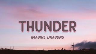 Imagine Dragons - Thunder (Lyrics)