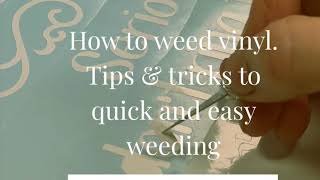 How to weed vinyl easy & simple
