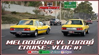 Melbourne VL Turbo Cruise 2025 - Prostreet Talk Vlog #1