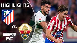 BACK-AND-FORTH BATTLE 😤 Atletico Madrid vs. Elche | LALIGA Highlights | ESPN FC