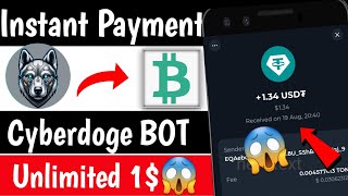 Instant 1$ Unlimited 😱 Cyberdoge bot withdrawal | Real Crypto loot