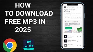 How to Download MP3 Songs Free with Chrome in 2025 | Easy Music Download Tutorial
