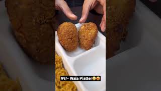 99/ Wala Platter🙄😵|| Indian food