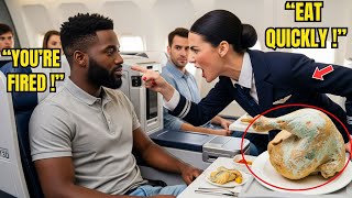 Flight Attendant Served Spoiled Food to a Black Man — 5 Minutes Later, the Airline Was in Chaos