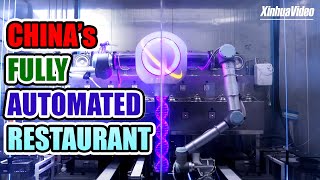 China’s Fully Automated Restaurant