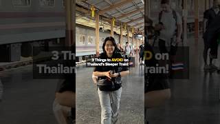 3 Things to AVOID on Thailand’s Sleeper Train! 🇹🇭