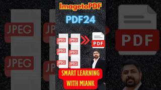 ImagetoPDF using PDF24 #smartlearningwithmiank #reels #education #computer #shorts #explore  #viral