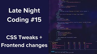 Touching up the frontend (navbar revamp!) - Late Night Coding #15