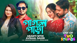 Pagolpara | Avraal Sahir | Abanti Sithi | Jovan | Keya Payel | Two Stupids Natok Song