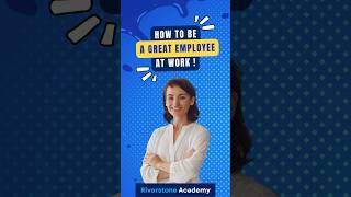 Tips For Excelling As An Employee At Work