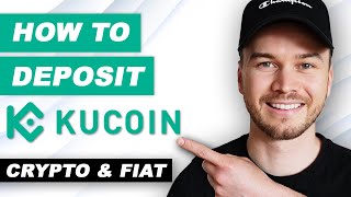 How to Deposit on KuCoin (Crypto & FIAT)