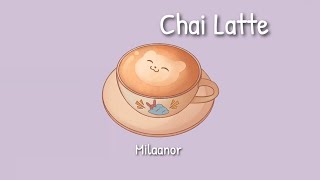 Milaanor - Chai Latte (no copyright music) free cute aesthetic background music for vlogs