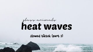 Glass Animals - Heat Waves (Part 2)  |  Lirik Terjemahan Indonesia