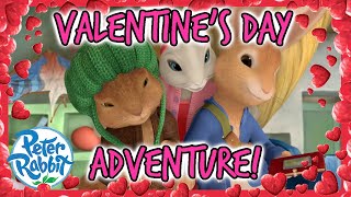 @OfficialPeterRabbit - 💖 Valentine's Day Adventure! 💖 | Valentine's Day | Cartoons for Kids