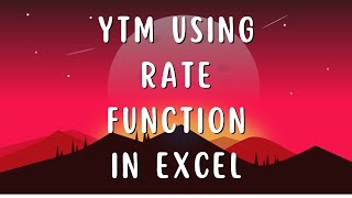 Yield To Maturity (YTM) in Excel || Calculation of Yield To Maturity (YTM) in Excel