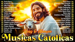 Top 30 Musicas Catolicas| 2025 LINDAS MÚSICAS RELIGIOSAS CATÓLICAS DE LOUVOR E ADORACÃO CARISMÁTICOS