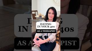 Dating in your 40s as a therapist #DatingInYour40s #therapisttips  #datingcoach #couplescounseling