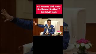 PM Narendra Modi meets Shubhanshu Shukla at 7, Lok Kalyan Marg. #ShubhanshuShukla #news #reepajnews