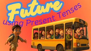 Lesson 8 Future with Present Continuous and Present Simple