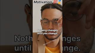 Notting changes until you change  -motivational speeches ! #shorts #motivationalspeech
