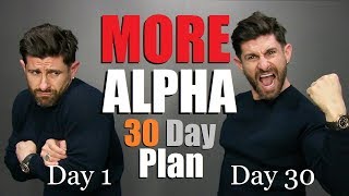 30日間で自信に満ちたアルファ男性になるための6つのステップ！（保証付き）