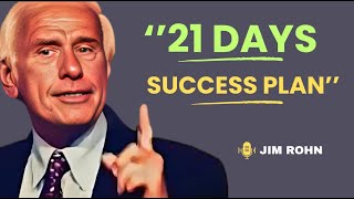 Transform Your Life With 21 DAYS Success Plan - Jim Rohn Motivation