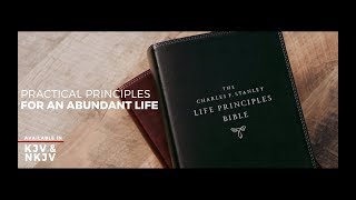 The Charles F. Stanley Life Principles Bible, Second Edition, KJV and NKJV