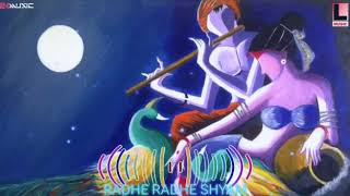 RADHE RADHE SHYAM--NEW BHAJAN--FULL VIBRETION--BASS BOOSTED--MIX BY--LUCKY MUSIC