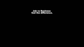 Job vs business #businessmotivation #businessmotivation #successmindset