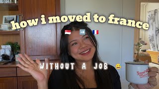 No Job. No Plan. I Still Moved to France. 😬