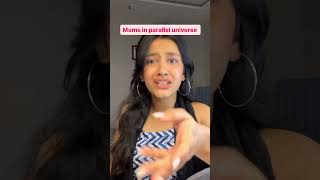 Moms in parallel universe