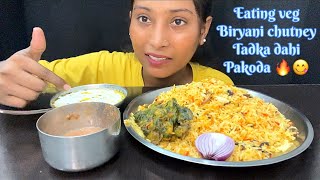 BIGBITE | EATING 🔥VEG BIRYANI, TADKA DAHI, CHUTNE , PALAK PAKODA | MUKBANG EATING SHOW