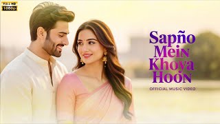 Sapno Main Khoya Hoon | Official Music4You | Heart Touching Hindi Love | New Bollywood Romantic Song